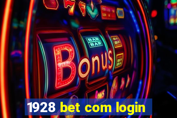 1928 bet com login